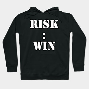 risk and win Hoodie